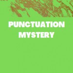 PUNCTUATION MYSTERY