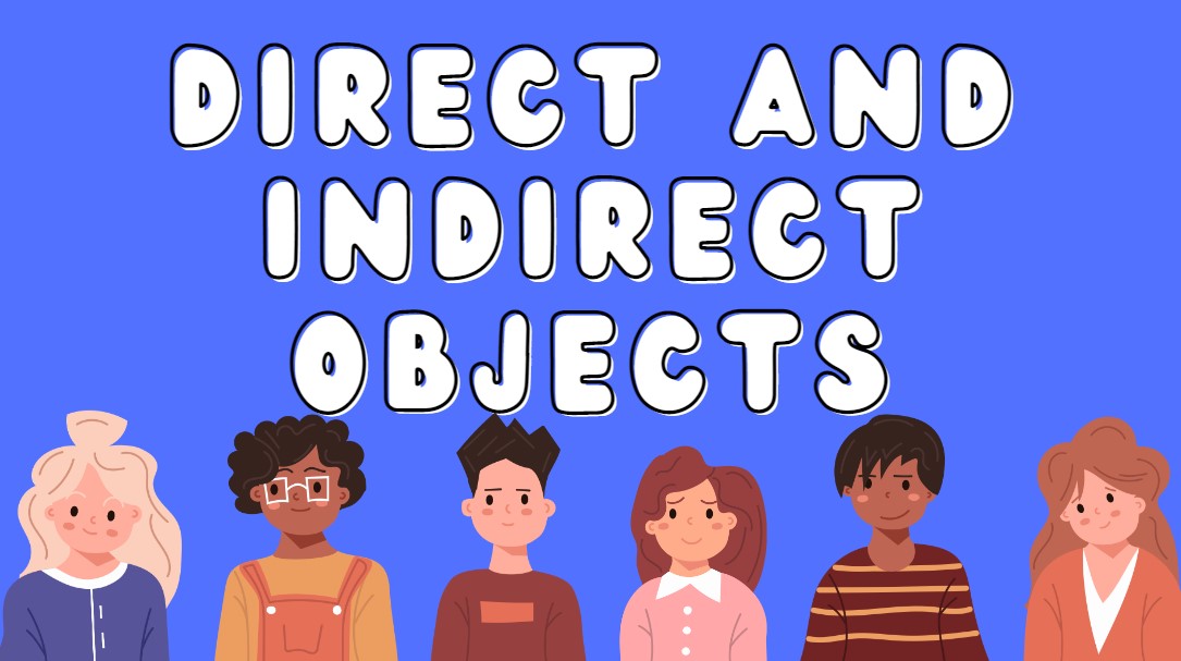 direct and indirect objects